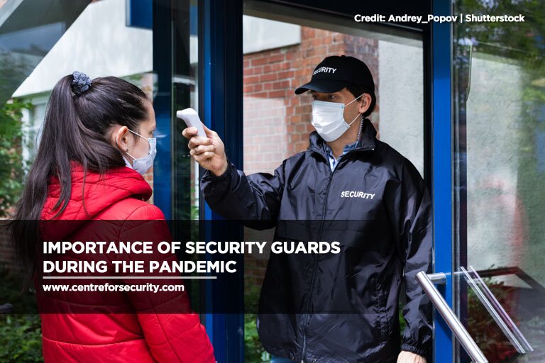 Importance of Security Guards During the Pandemic