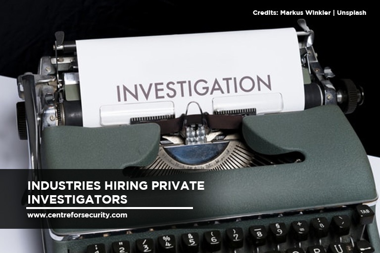 Industries Hiring Private Investigators