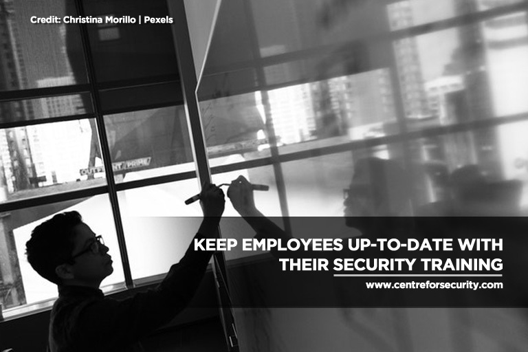 Keep employees up-to-date with their security training