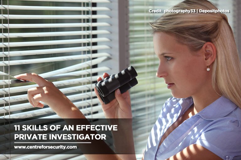 11 Skills of an Effective Private Investigator